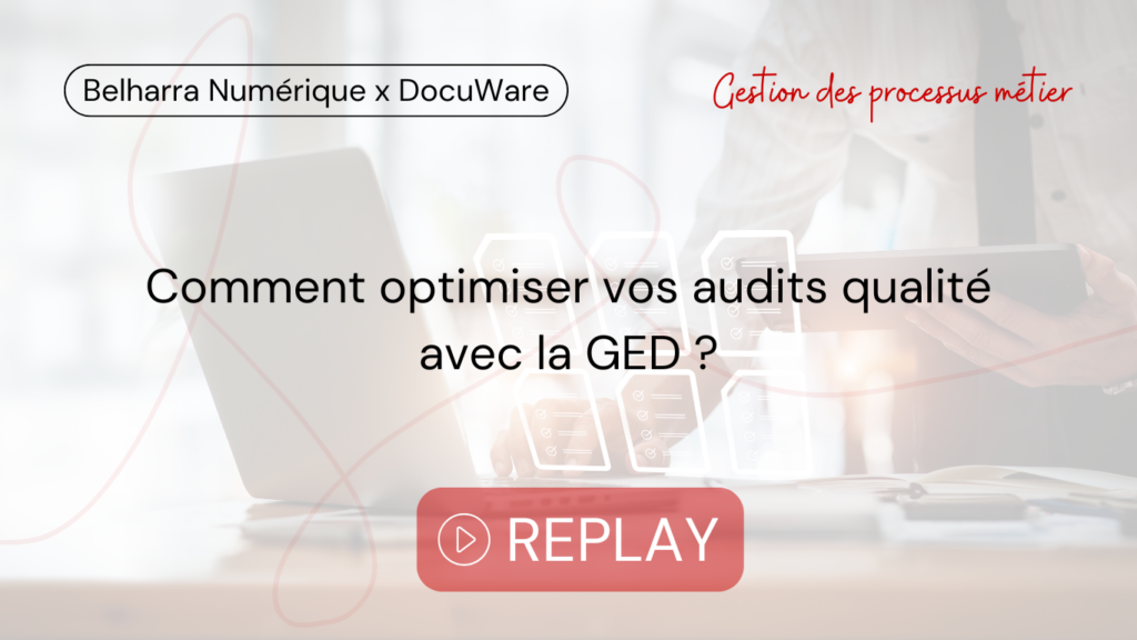 Comment optimiser vos audits qualité avec la GED ?